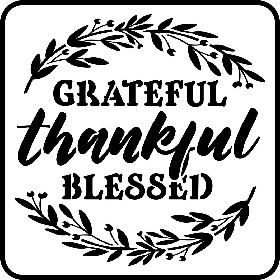 Thankful, Grateful, Blessed - JRV Stencil