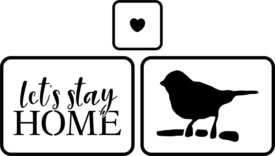 Let's Stay Home - JRV Stencil